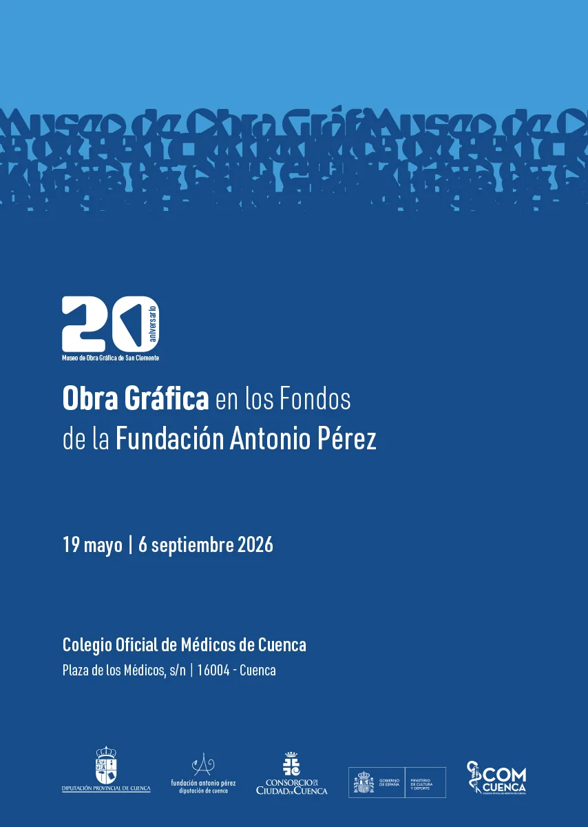 Obra Gráfica en los Fondos de la Fundación Antonio Pérez (Colegio Oficial de Médicos de Cuenca)